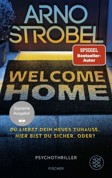 Welcome Home – Du liebst dein neues Zuhause. Hier bist du sicher. Oder? (Signierte Ausgabe)