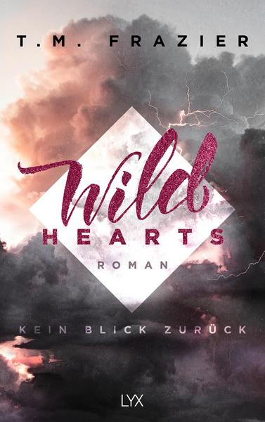 Wild Hearts - Kein Blick zurück