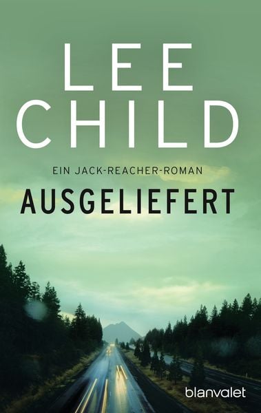 Ausgeliefert / Jack Reacher Bd.2