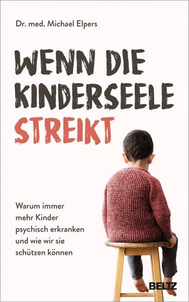 Wenn die Kinderseele streikt