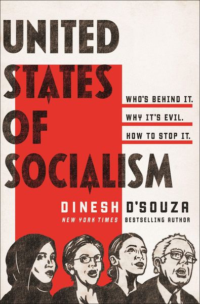 D'Souza, D: United States of Socialism