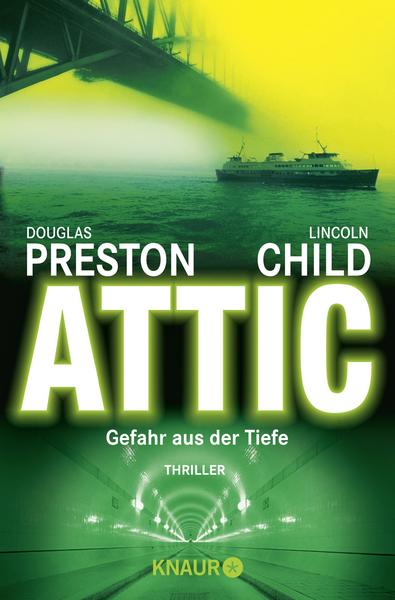 Attic - Gefahr aus der Tiefe / Pendergast Band 2