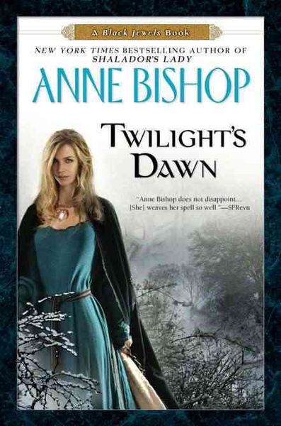 Twilight's Dawn: A Black Jewels Book