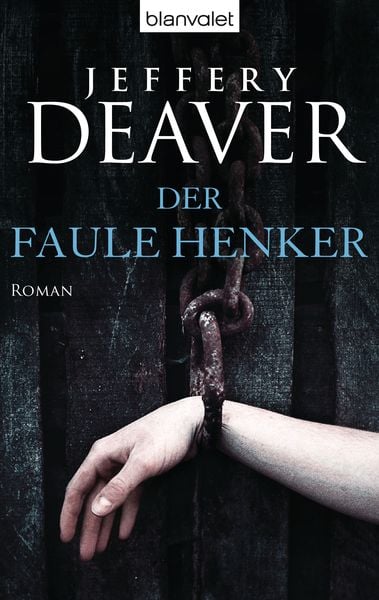 Der faule Henker / Lincoln Rhyme Band 5
