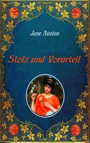 Stolz und Vorurteil. Mit Illustrationen von Hugh Thomson.