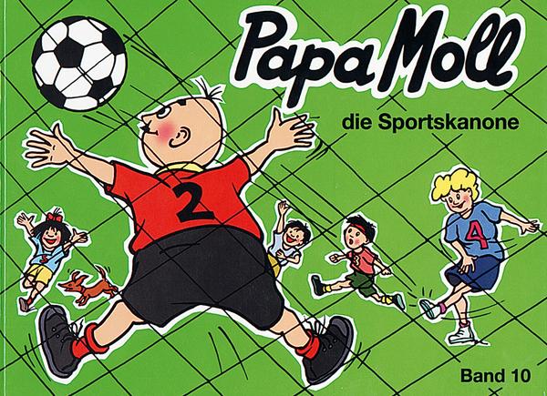 Papa Moll die Sportskanone / Papa Moll Bd.10