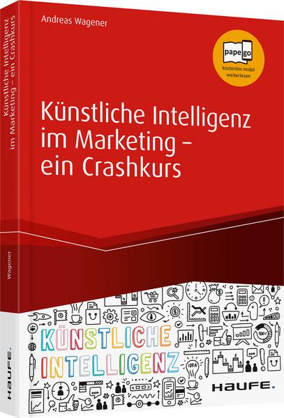 Künstliche Intelligenz im Marketing - ein Crashkurs