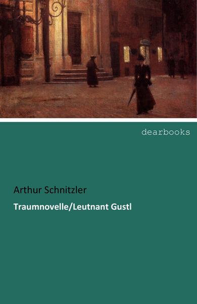 Traumnovelle/Leutnant Gustl