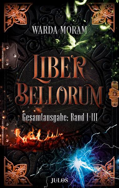 Liber Bellorum. Gesamtausgabe. Band I - III