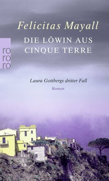 Die Löwin aus Cinque Terre / Laura Gottberg Band 3