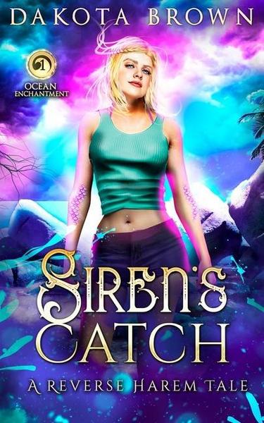 Siren's Catch: A Reverse Harem Tale