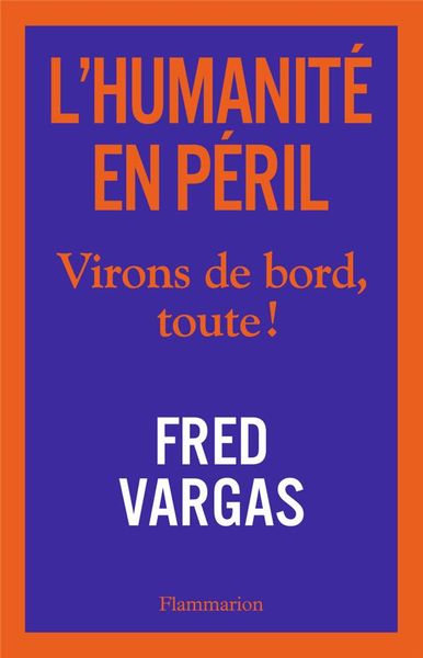 Vargas, F: L'humanité en péril