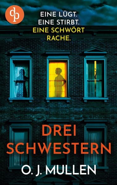 Drei Schwestern | Ein fesselnder Psychothriller, der unter die Haut geht