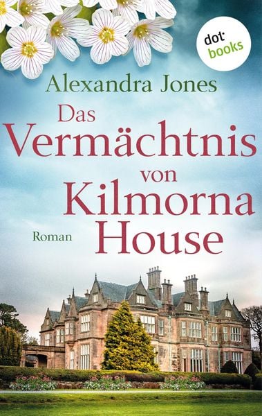 Das Vermächtnis von Kilmorna House