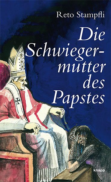 Die Schwiegermutter des Papstes