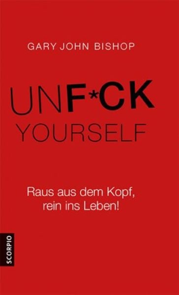 Unfuck Yourself