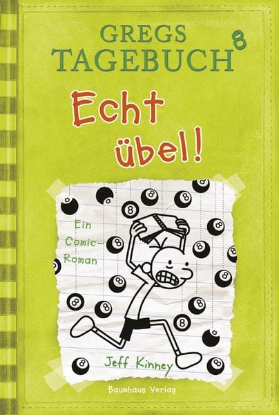 Echt übel! / Gregs Tagebuch Bd.8