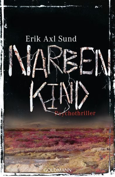 Narbenkind / Victoria Bergman Trilogie Band 2