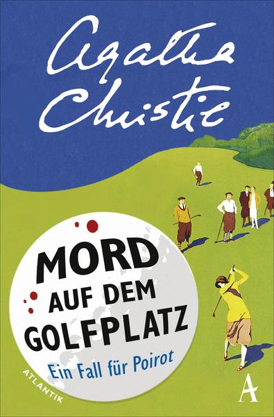 Mord auf dem Golfplatz / Ein Fall für Hercule Poirot Bd.2