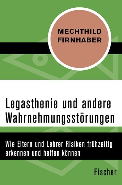 Legasthenie und andere Wahrnehmungsstörungen