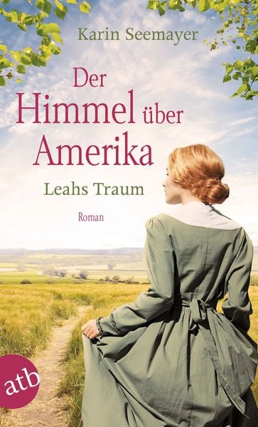 Der Himmel über Amerika – Leahs Traum