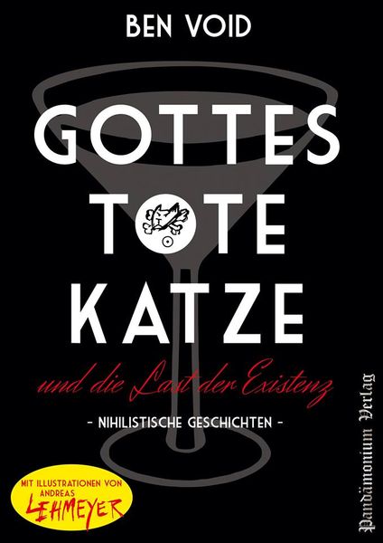 Gottes tote Katze und die Last der Existenz