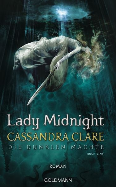 Lady Midnight / Die Dunklen Mächte Band 1