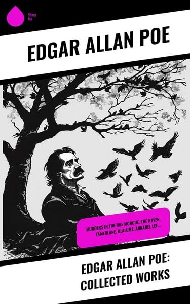 Edgar Allan Poe: Collected Works