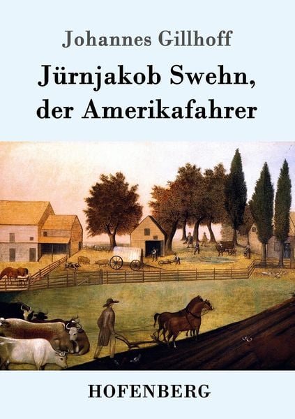 Jürnjakob Swehn der Amerikafahrer