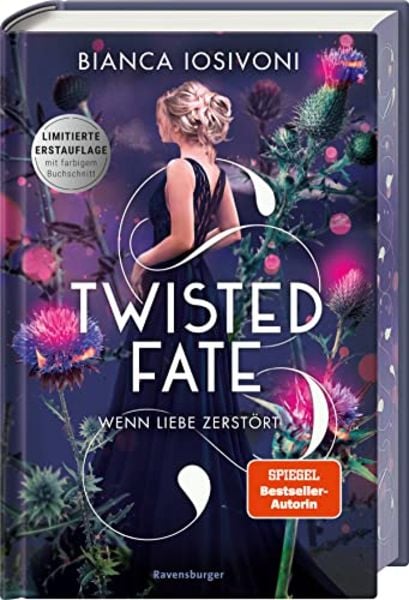 Twisted Fate, Band 2: Wenn Liebe zerstört (Epische Romantasy von SPIEGEL-Bestsellerautorin Bianca Iosivoni)