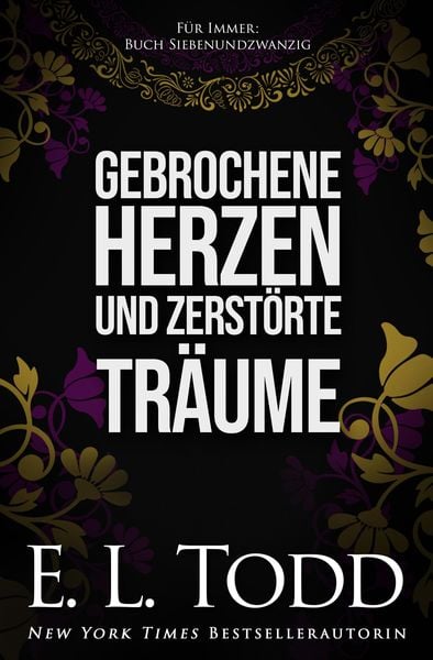 Gebrochene Herzen und zerstörte Träume (Für Immer, #27)