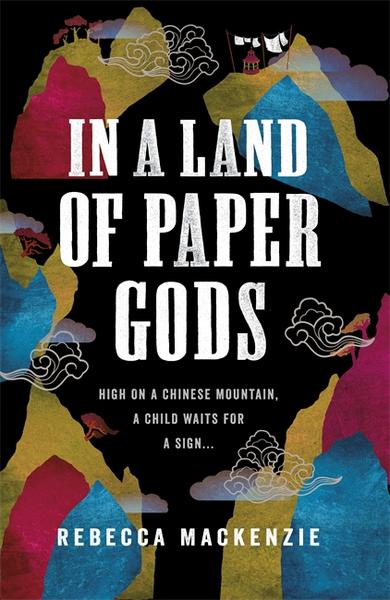 Mackenzie, R: In a Land of Paper Gods