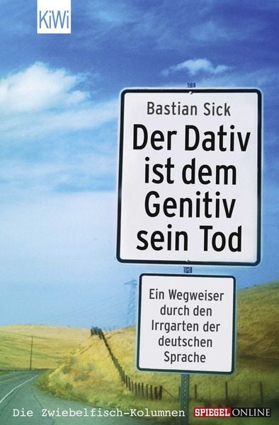 Der Dativ ist dem Genitiv sein Tod