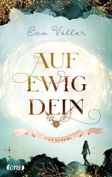 Auf ewig Dein / Time School Bd.1