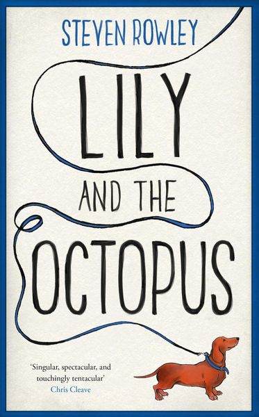 Rowley, S: Lily and the Octopus