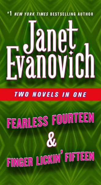 Evanovich, J: Fearless Fourteen & Finger Lickin' Fifteen