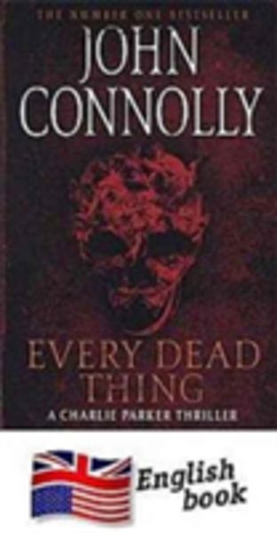 Connolly, J: Every Dead Thing