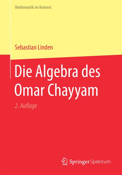 Die Algebra des Omar Chayyam