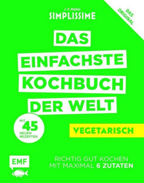 Simplissime – Das einfachste Kochbuch der Welt: Vegetarisch