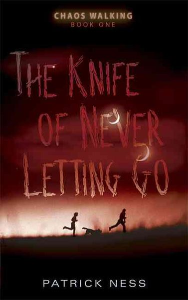 Knife of Never Letting Go