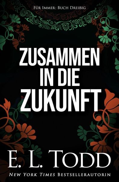 Zusammen in die Zukunft (Für Immer, #30)