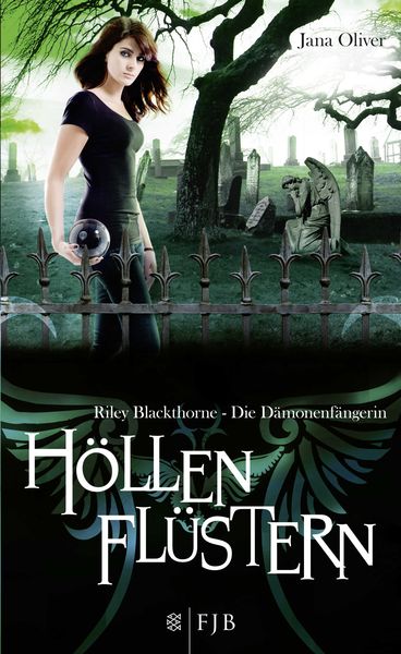 Höllenflüstern / Riley Blackthorne. Die Dämonenfängerin Bd.3