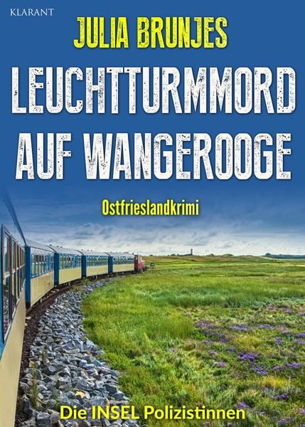 Leuchtturmmord auf Wangerooge. Ostfrieslandkrimi