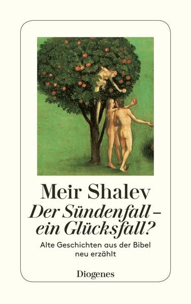 Der Sündenfall – ein Glücksfall?