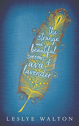 Walton, L: The Strange and Beautiful Sorrows of Ava Lavender