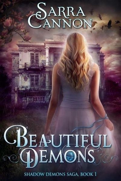 Beautiful Demons (The Shadow Demons Saga, #1)