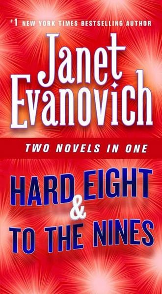 Evanovich, J: Hard Eight & to the Nines