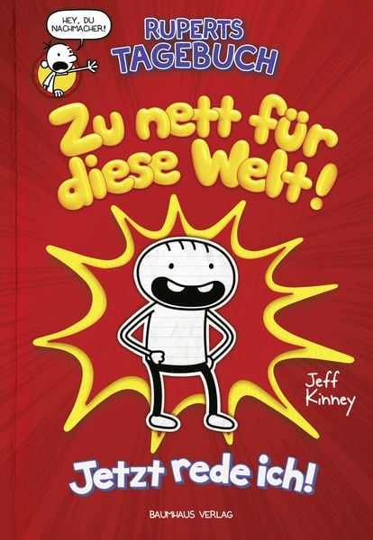 Ruperts Tagebuch - Zu nett für diese Welt!