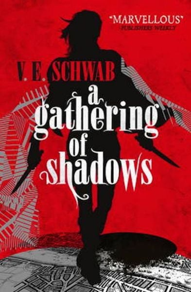 A Darker Shade of Magic 02. A Gathering of Shadows