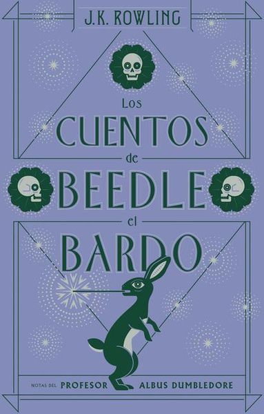 Los Cuentos de Beedle El Bardo / The Tales of Beedle the Bard